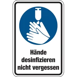 Gebotsschild, Kombischild, Hände desinfizieren nicht vergessen - praxisbewährt - 200x300x1.5 mm Kunststoff