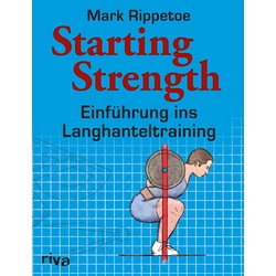 Starting Strength - Mark Rippetoe, Kartoniert (TB)