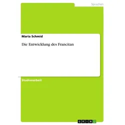 Die Entwicklung des Francitan