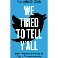 Oxford University Press We Tried to Tell Y'All: von