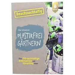 Plastikfrei gärtnern