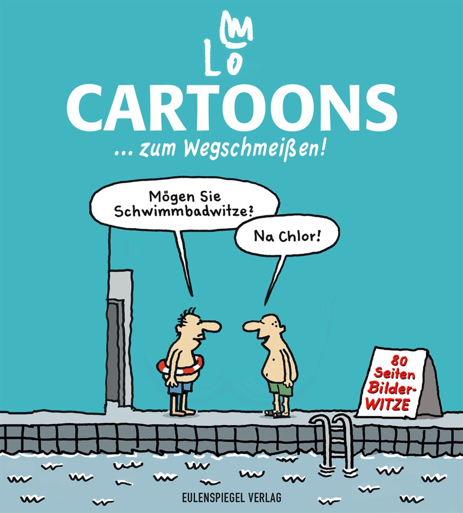 Cartoons ... Zum Wegschmeißen! - Lo Graf von Blickensdorf  Gebunden