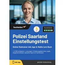 testhelden Polizei Saarland: Einstellungstest Online-Testtrainer inkl. App & Mathe Lern-Buch I + 4.500 Aufgaben + Lösungen I Erfahrungsberichte, Logik, Allgeme