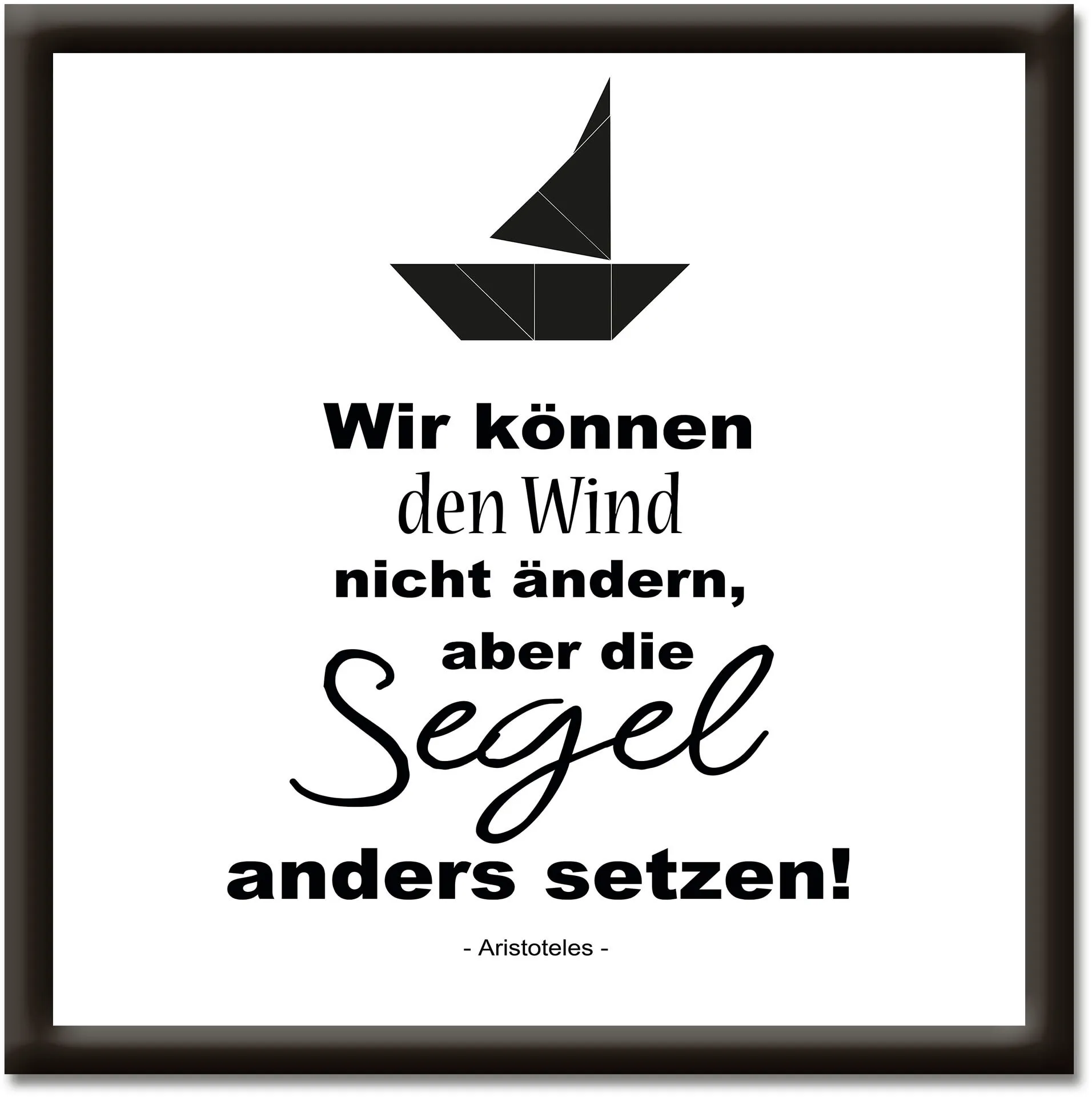 Artland Wandbild »Wind nicht ändern, Segel anders setzen«, Sprüche & Texte, (1 St.) Artland schwarz