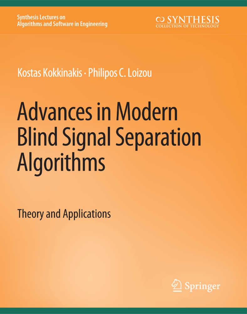 Advances In Modern Blind Signal Separation Algorithms - Kostas Kokkinakis  Philipos Loizou  Kartoniert (TB)