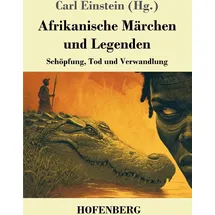 Henricus - Edition Deutsche Klassik Afrikanische Märchen und Legenden