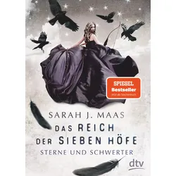 Das Reich der sieben Höfe − Sterne und Schwerter