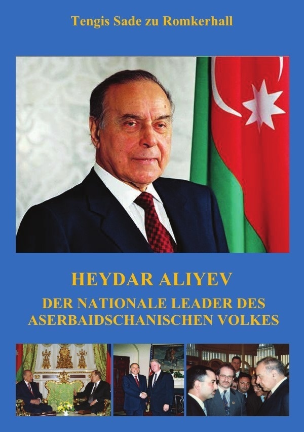 Heydar Aliyev - Tengis Sade zu Romkerhall  Kartoniert (TB)