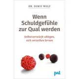 Pal Wenn Schuldgefühle zur Qual werden