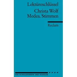 Medea. Stimmen. Lektüreschlüssel für Schüler