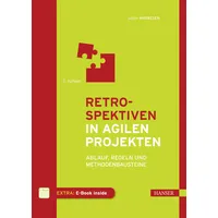 Carl Hanser Verlag Retrospektiven in agilen Projekten: Ablauf, Regeln