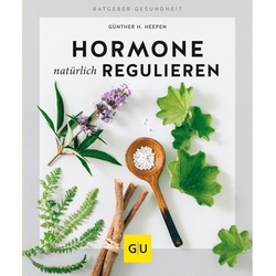 Hormone Natürlich Regulieren - Günther H. Heepen  Kartoniert (TB)