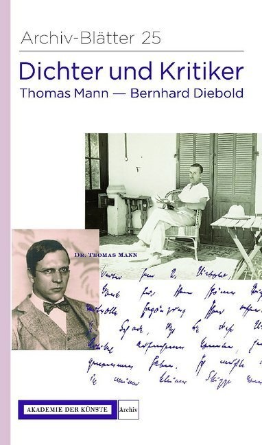 Dichter Und Kritiker. Thomas Mann Und Bernhard Diebold - Thomas Mann  Bernhard Diebold  Kartoniert (TB)