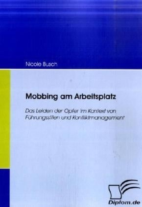 Mobbing Am Arbeitsplatz - Nicole Busch  Kartoniert (TB)