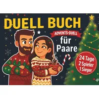 Adventsduell - Adventskalender für Paare - Advents-Duell fürs Paar 1-gegen-1 - 24 Tage & 24 Duelle für Eltern zu Weihnachten