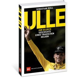 DELIUS KLASING Buch Ulle | Jan Ullrich-Geschichte eines tragischen Hel