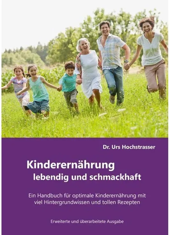 Kinderernährung - Lebendig Und Schmackhaft! - Urs Hochstrasser  Kartoniert (TB)