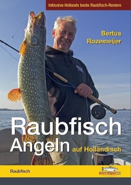 Raubfisch-Angeln Auf Holländisch - Bertus Rozemeijer  Gebunden
