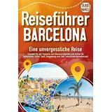 pegoa global media Reiseführer Barcelona - Eine unvergessliche Reise: Erkunden Sie alle Traumorte und Sehenswürdigkeiten und erleben Sie Kulinarisches, Action, Spaß, Entspannung uvm. (inkl. interaktivem Kartenkonzept)
