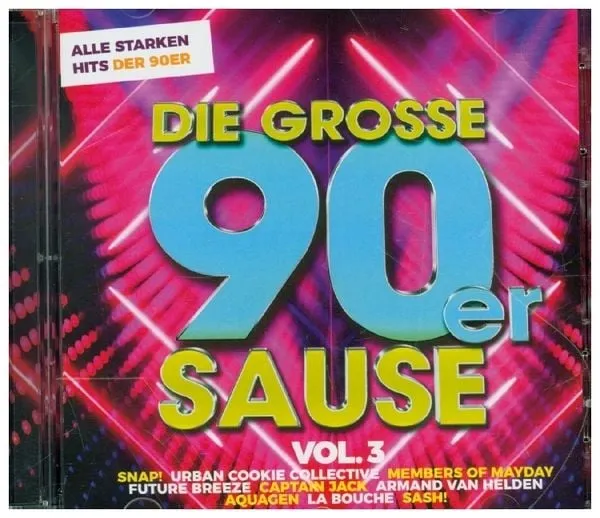 Die Grosse 90er Sause 3-Alle Starken 90er Hits