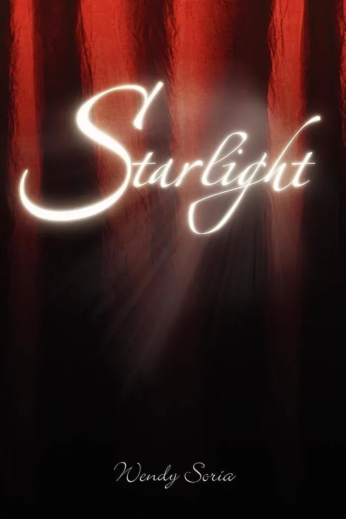 Preisvergleich Produktbild Starlight von Wendy Soria / Xlibris / Taschenbuch