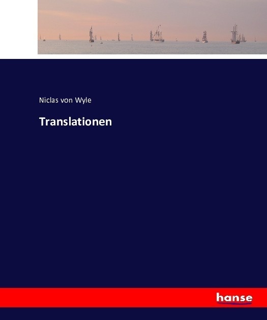 Translationen - Niclas von Wyle  Kartoniert (TB)
