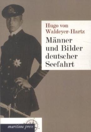 Männer Und Bilder Deutscher Seefahrt - Hugo von Waldeyer-Hartz  Kartoniert (TB)