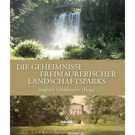 Salier Verlag Die Geheimnisse freimaurerischer Landschaftsparks