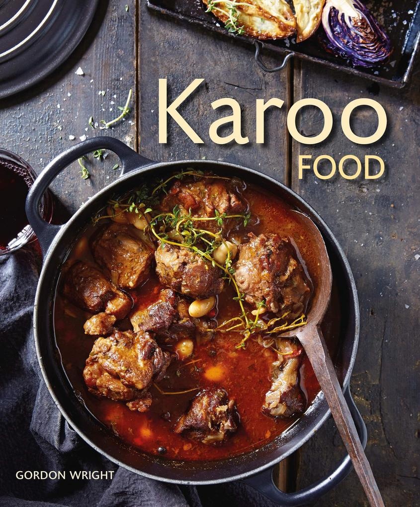Karoo Food: eBook von Gordon Wright