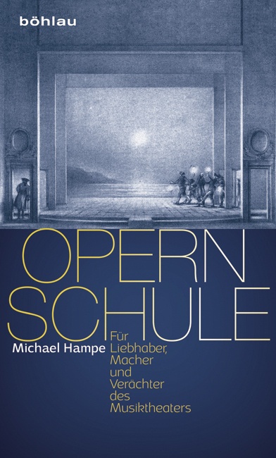 Opernschule - Michael Hampe  Gebunden