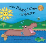 art publishers Why Hippo Loves the Water (African Folklore Series)