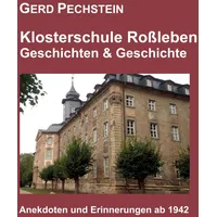 Tolino media Klosterschule Roßleben - Geschichten und Geschichte: