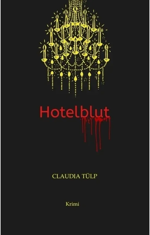 Hotelblut - Claudia Tülp, Kartoniert (TB)