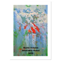 Calvendo Bunte Träume - Abstrakte Kunst (Wandkalender 2026 DIN