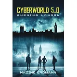 Plan 9 Verlag Cyberworld 5.0: Burning London