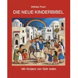 Agentur D. Rauhen Hauses Die neue Kinderbibel