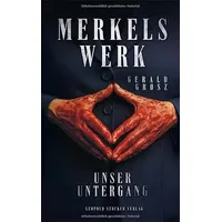 Stocker, L Merkels Werk - Unser Untergang
