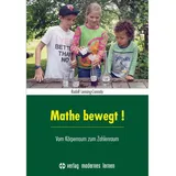 Modernes Lernen Borgmann Mathe bewegt!: Vom Körperraum zum Zahlenraum