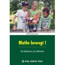 Modernes Lernen Borgmann Mathe bewegt!: Vom Körperraum zum Zahlenraum
