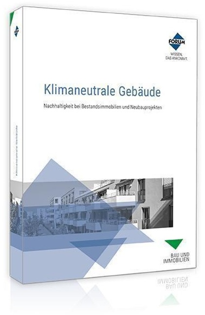 Klimaneutrale Gebäude - Forum Verlag Herkert GmbH, Kartoniert (TB)
