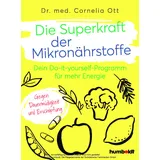 Humboldt Verlag Die Superkraft der Mikronährstoffe