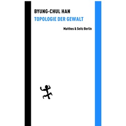 Topologie Der Gewalt - Byung-Chul Han, Gebunden