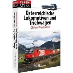 Typenatlas Österreichische Lokomotiven und Triebwagen