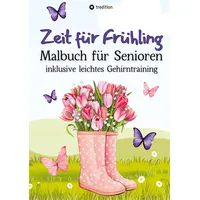 Tredition Malbuch für Senioren Zeit für Frühling inkl. Gehirntraining