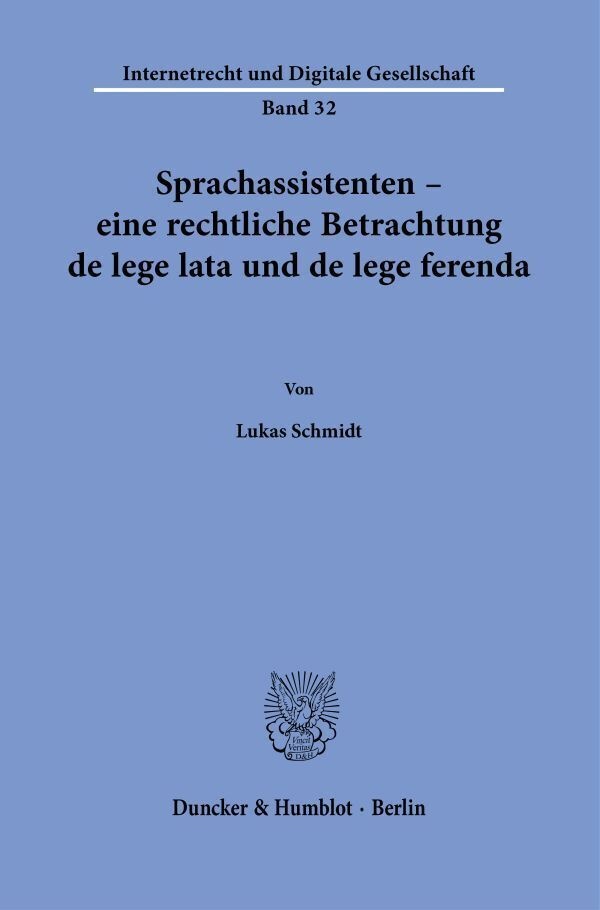 Sprachassistenten - Eine Rechtliche Betrachtung De Lege Lata Und De Lege Ferenda. - Lukas Schmidt  Kartoniert (TB)