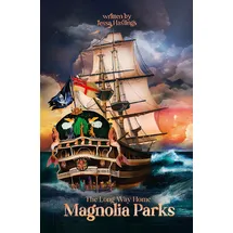 Orion Publishing Group Magnolia Parks: The Long Way Home