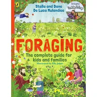 Penguin Random House Children's UK Foraging: The Complete Guide