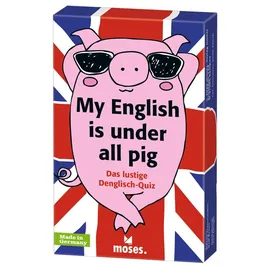 Moses My English is under all pig
