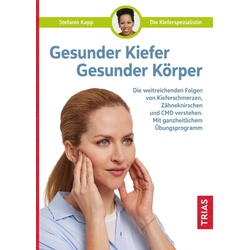 Gesunder Kiefer - Gesunder Körper - Stefanie Kapp, Kartoniert (TB)