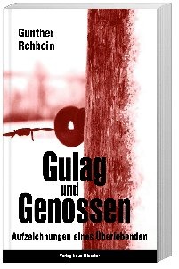 Gulag Und Genossen - Günther Rehbein  Kartoniert (TB)